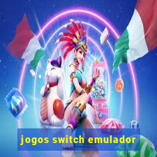 jogos switch emulador